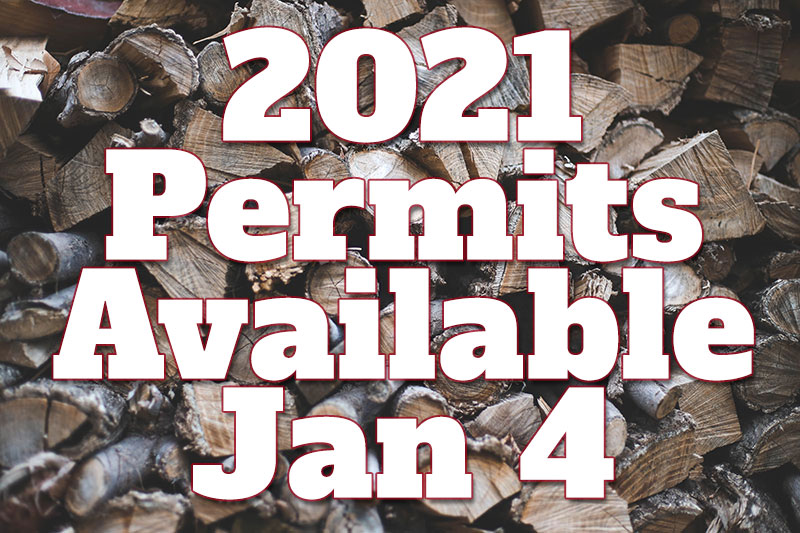 Fuelwood Permits for 2021 Available Jan 4th