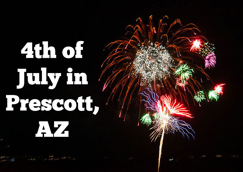 4th of July Celebrations in Prescott Copperstate.News