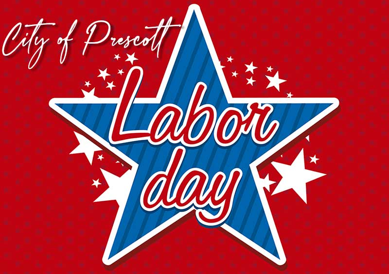 City of Prescott Announces Labor Day Schedule