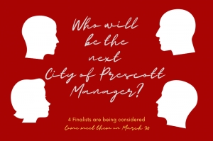 Four Candidates Chosen for Prescott City Manager Position