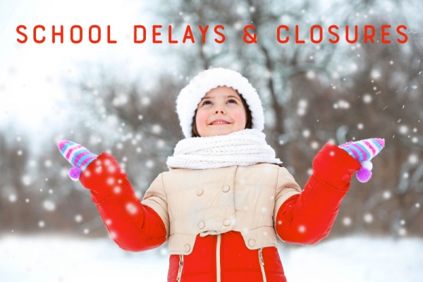 Snow Delays &amp; Closures