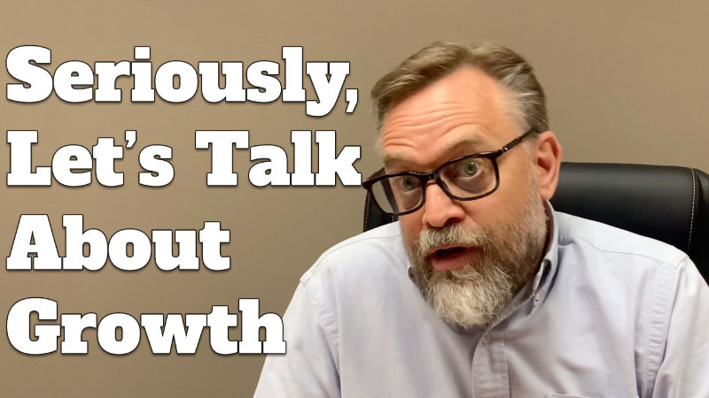 Straight Talk from Michael Lamar: On the Topic of Growth...