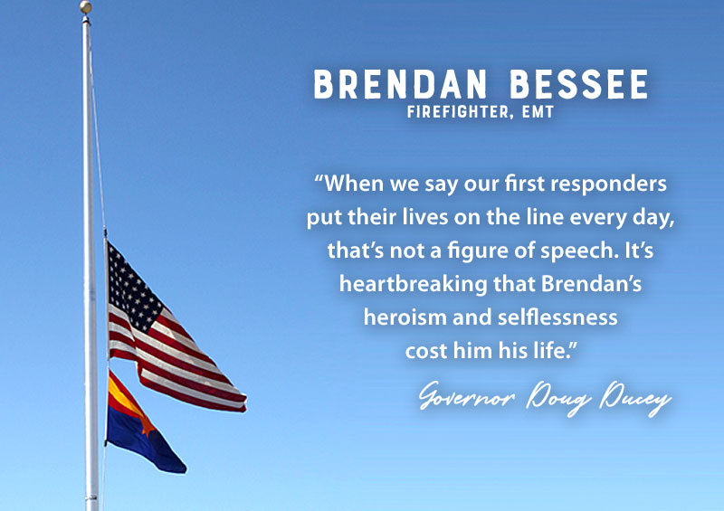 Ducey: Flags at Half Staff in Honor of Firefighter, EMT Brendan Bessie