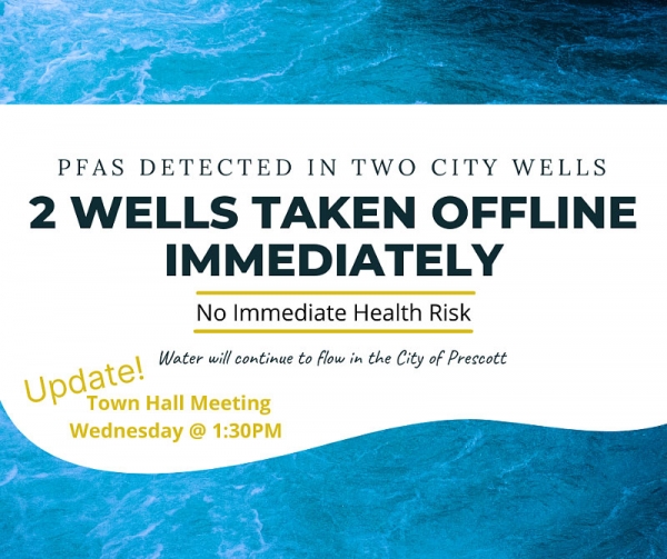 UPDATE on PFOA and PFOS Detected in Two City of Prescott Wells